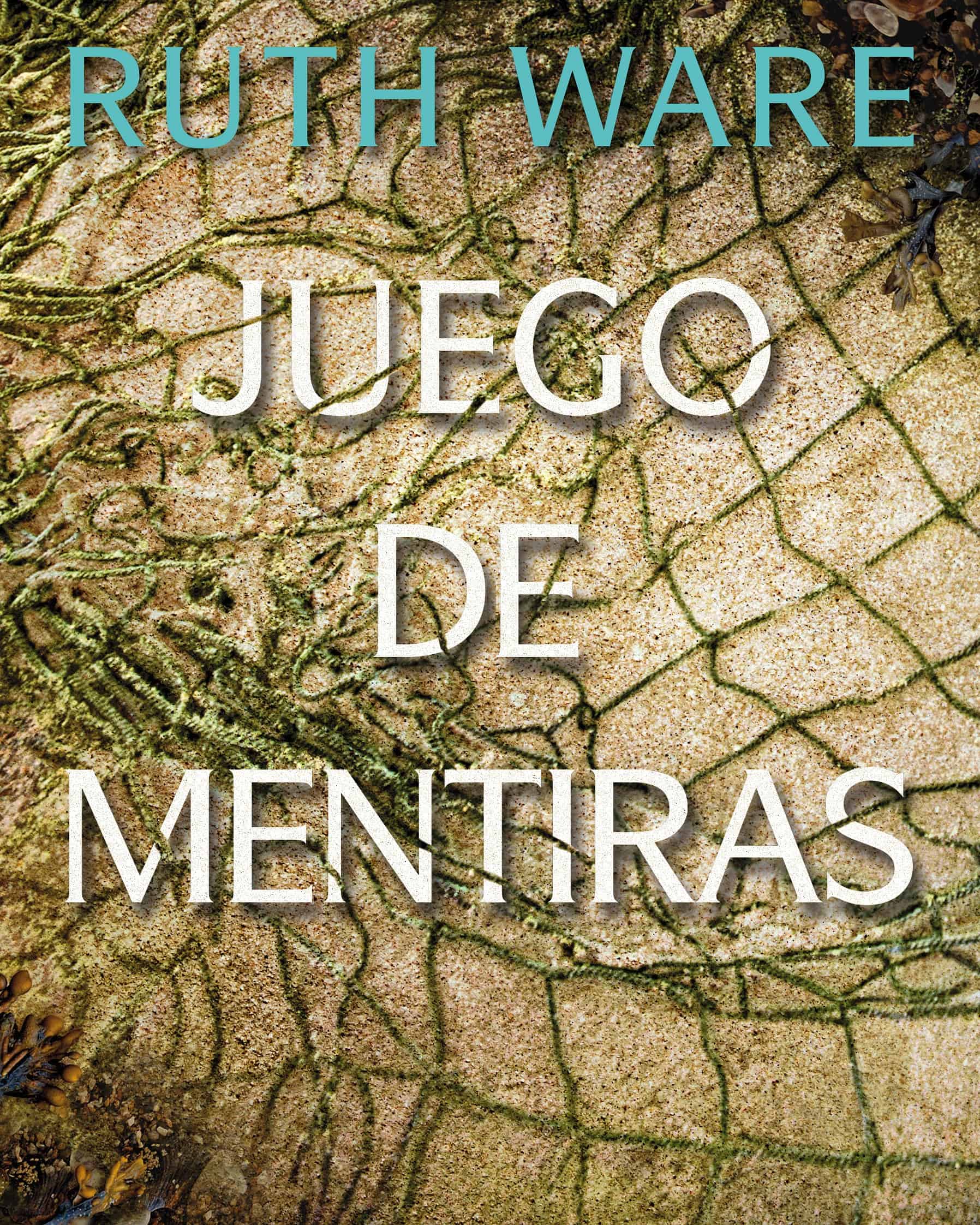 JUEGO DE MENTIRAS, de Ruth Ware