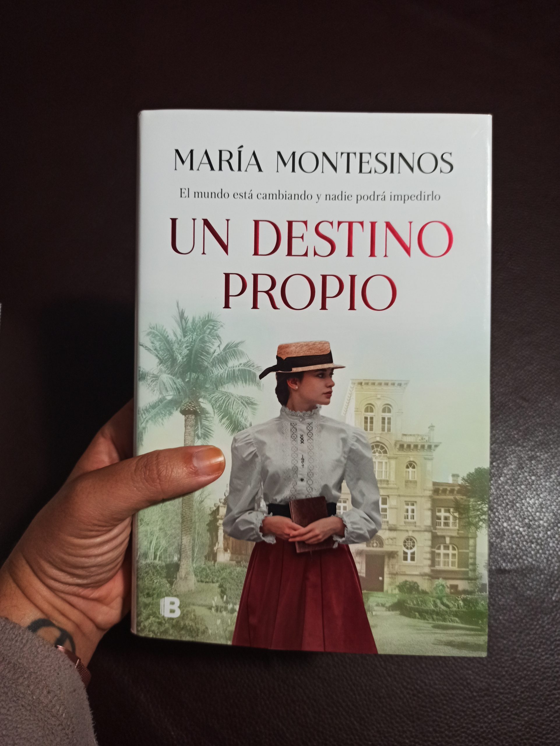 UN DESTINO PROPIO, de María Montesinos.